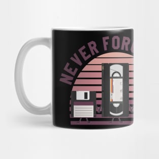 For nostalgic... Floppy disk, VHS and cassette, Never forget us Mug